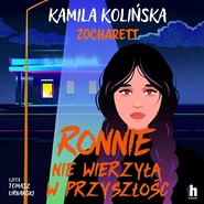 Ronnie nie wierzyła w przyszłość