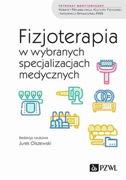 Fizjoterapia w wybranych specjalizacjach...