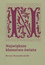 Największe kłamstwo świata