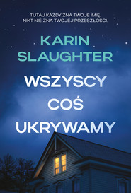 Wszyscy coś ukrywamy. North Falls. Tom 1