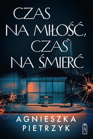 Czas na miłość, czas na śmierć