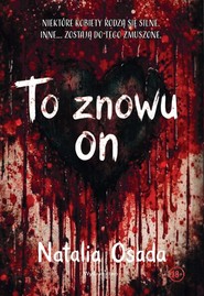 To znowu on