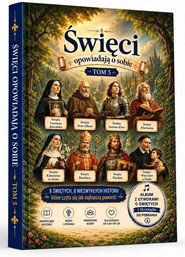 Święci opowiadają o sobie T.5