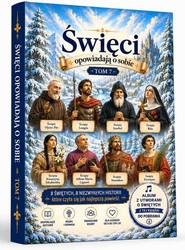 Święci opowiadają o sobie T.7