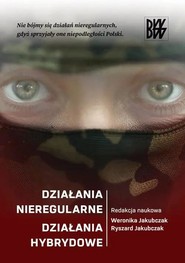 Działania nieregularne. Działania hybrydowe