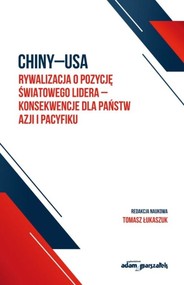 Chiny-USA rywalizacja o pozycję światowego...