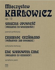 Smutna opowieść (Preludia do wieczności) op.13 PWM