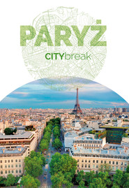 PARYŻ. CITYbreak