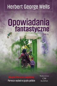 Opowiadania fantastyczne T.6