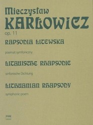 Rapsodia litewska op. 11 poemat symfoniczny na...