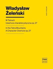 W Tatrach uwertura charakterystyczna op. 27