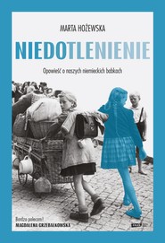 Niedotlenienie. Opowieść o naszych niemieckich babkach