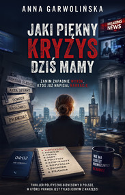 Jaki piękny kryzys dziś mamy