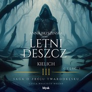 Letni deszcz. Kielich. Część 1