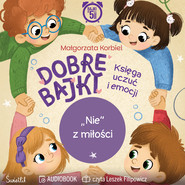 "Nie" z miłości. Dobre Bajki. Księga uczuć i emocji