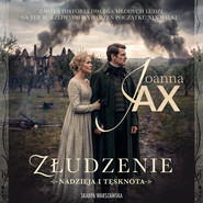 Nadzieja i tęsknota. Złudzenie