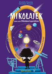 Mikołajek. Zanim został Mikołajem Kopernikiem