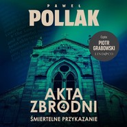 Śmiertelne przykazanie. Akta zbrodni (4)