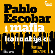 Pablo Escobar i mafia kolumbijska