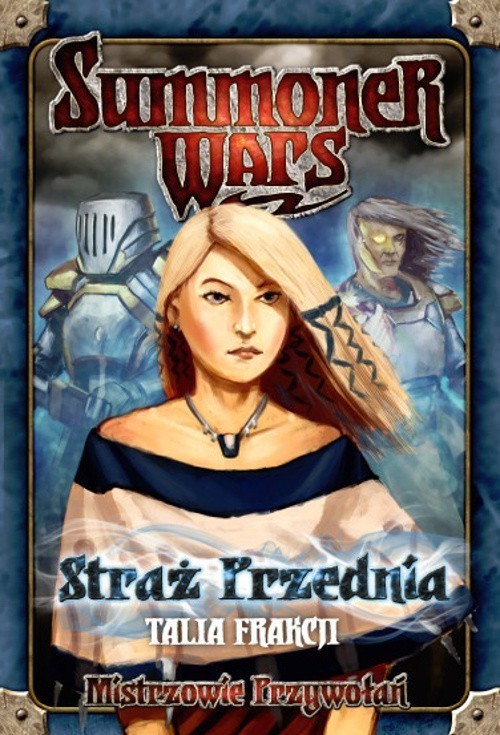 okładka Summoner Wars Talia Frakcji Straż Przednia książka | Colby Dauch