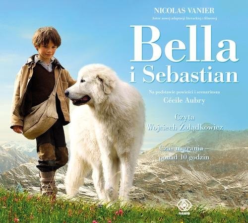 okładka Bella i Sebastian książka | Nicolas Vanier