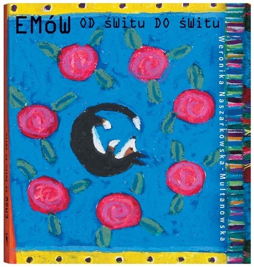 okładka Emów od świtu do świtu książka | Naszarkowska-Multanowska Weronika