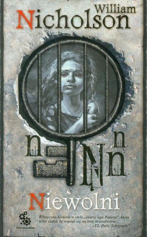 okładka Niewolni książka | Nicholson William