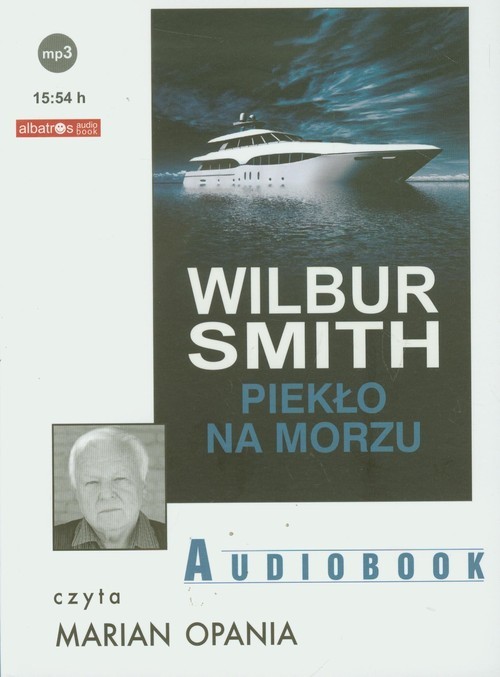 okładka Piekło na morzu audiobook książka | Wilbur Smith