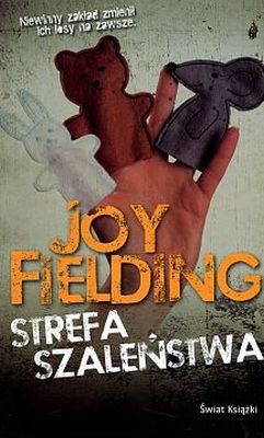 okładka Strefa Szaleństwa książka | Joy Fielding
