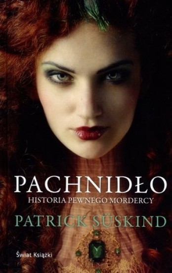 okładka Pachnidło. Historia pewnego mordercy książka | Suskind Patrick