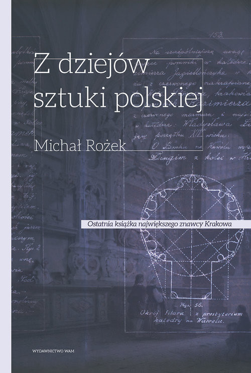 okładka Z dziejów sztuki polskiej X - XVIII wiek książka | Rożek Michał