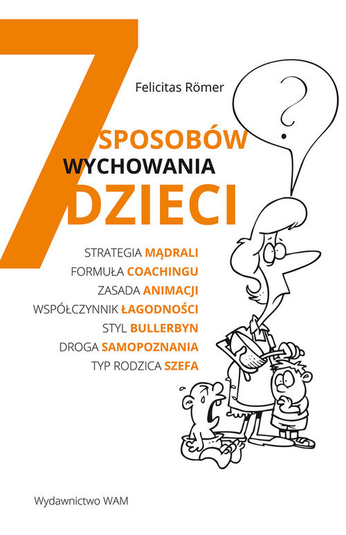 okładka 7 sposobów wychowania dzieci książka | Römer Felicitas