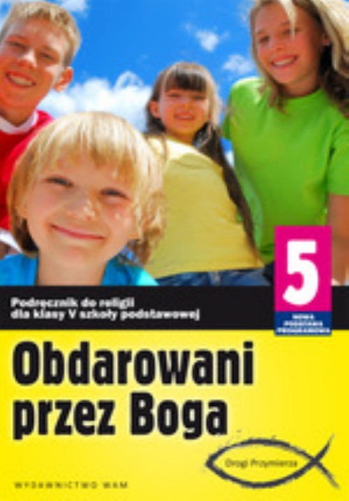 okładka Katechizm SP 5 Obdarowani przez Boga NPP książka | Zbigniew Marek, Anna Walulik