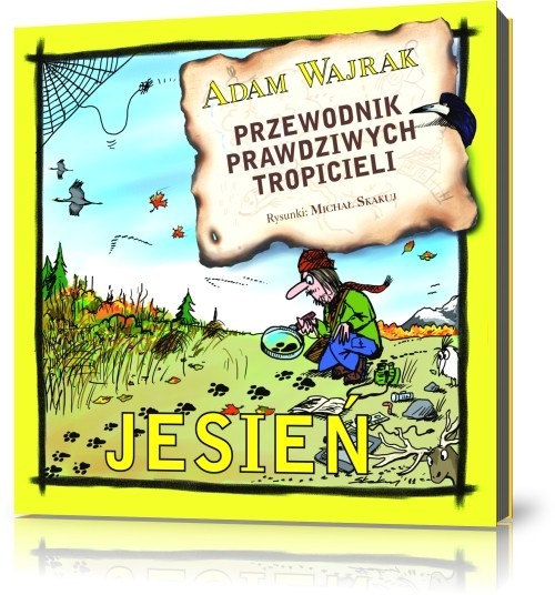 okładka Przewodnik prawdziwych tropicieli Jesień. J0546-RPK książka | Adam Wajrak
