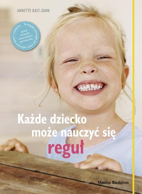okładka Każde dziecko może nauczyć się reguł książka | Anette Kast-Zahn