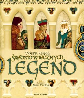 okładka Wielka księga średniowiecznych legend książka | Opracowania Zbiorowe