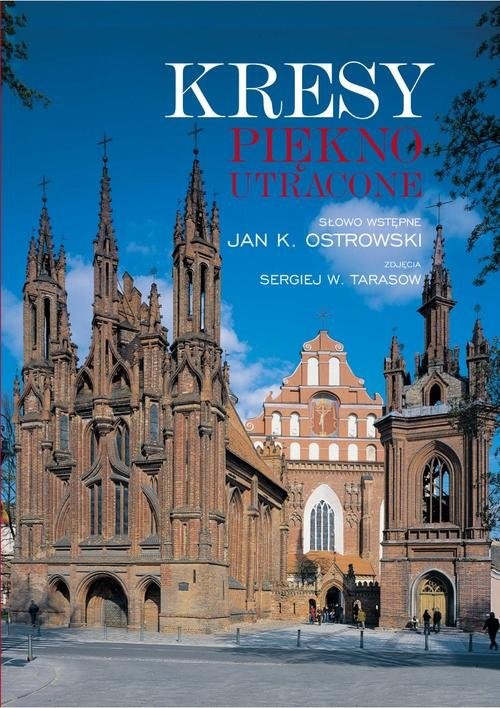 okładka Kresy. Piękno utracone książka | Opracowania Zbiorowe