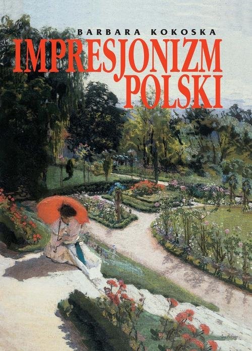 okładka Impresjonizm Polski książka | Barbara Kokoska