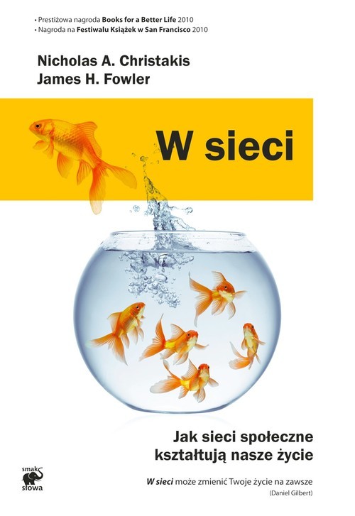 okładka W sieci. Jak sieci społeczne kształtują nasze życie książka | Nicholas A. Christakis, James H. Fowler