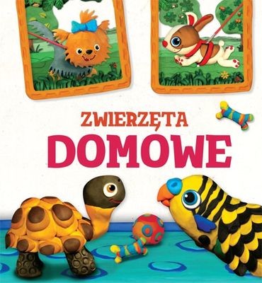 okładka Zwierzęta domowe. Modelinki książka | Opracowania Zbiorowe