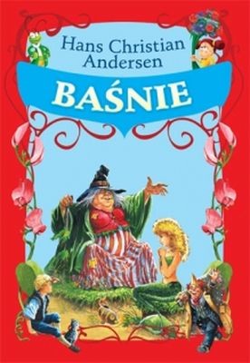 okładka Baśnie Hansa Christiana Andersena książka | Hans Christian Andersen