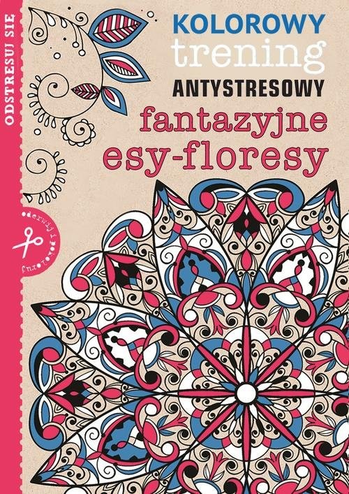 okładka Fantazyjne esy-floresy książka