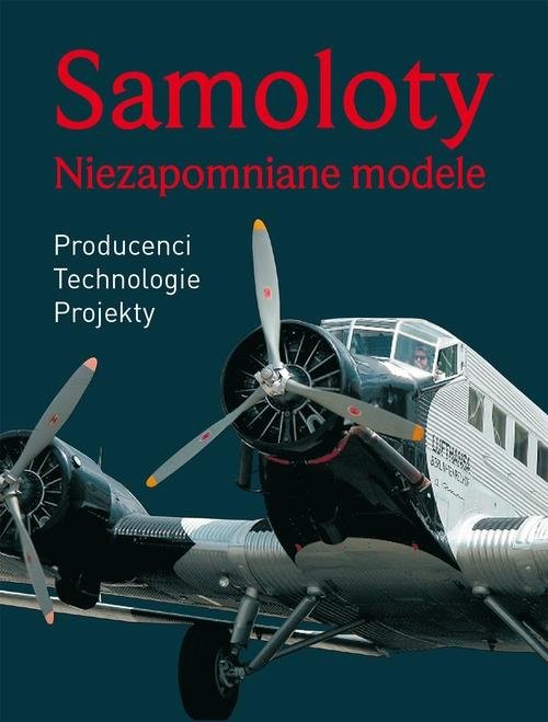 okładka Samoloty. Niezapomniane modele książka