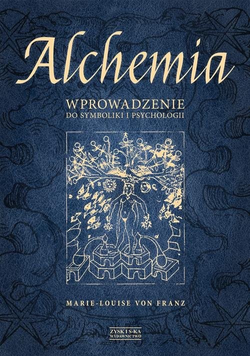 okładka Alchemia. Wprowadzenie do symboliki i psychologii książka | Marie-Louise von Franz