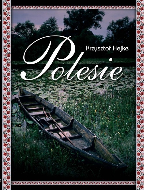 okładka Polesie książka | Hejke Krzysztof