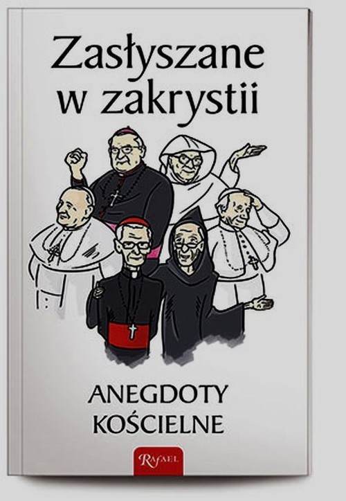 okładka Zasłyszane w zakrystii. Anegdoty kościelne książka | Janusz Michałowski