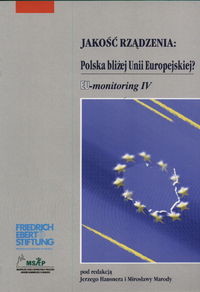 okładka Jakość rządzenia : Polska bliżej Unii Europejskiej? książka | Jerzy Hausner, Mirosława Maroda
