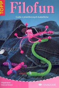 okładka Filofun Cuda z plastikowych kabelków książka | Koch Sabine
