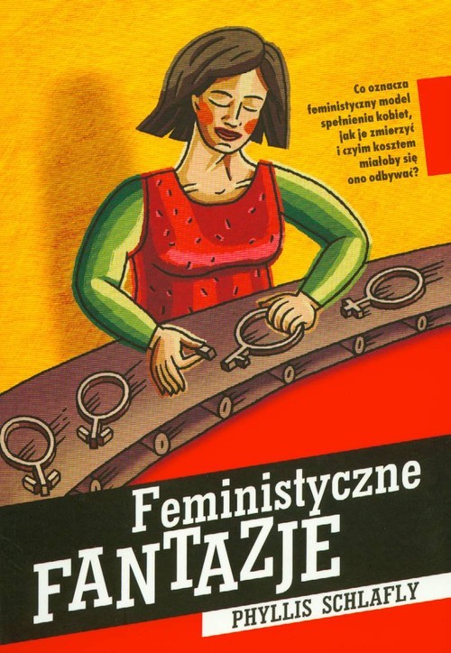 okładka Feministyczne fantazje książka | Schlafly Phyllis
