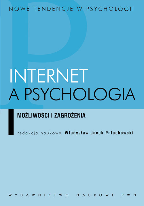 okładka Internet a psychologia Możliwości i zagrożenia książka